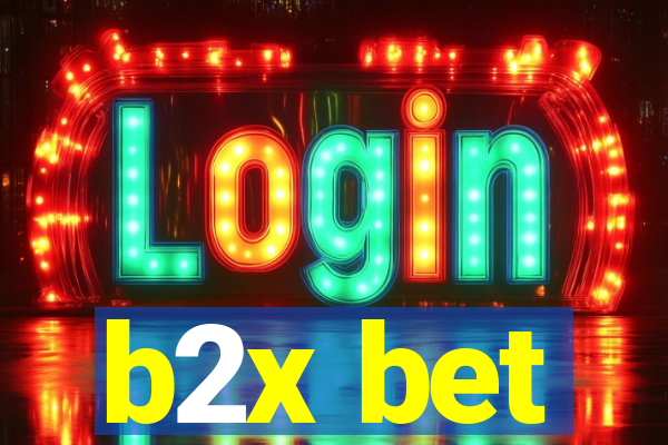 b2x bet